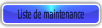 Liste de maintenance.